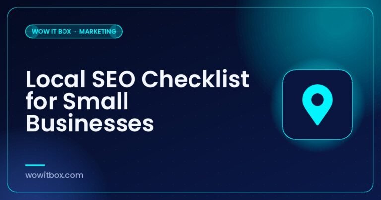 Local SEO Checklist for Small Businesses - Wow IT Box blog